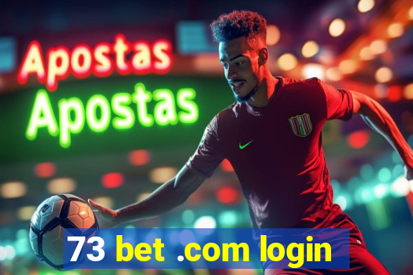 73 bet .com login